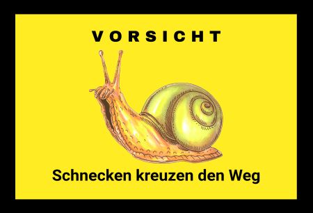 Vorsicht Schnecken kreuzen den Weg Hinweis Schild smart bunt kreativ spritzig schilder selbst gestalten