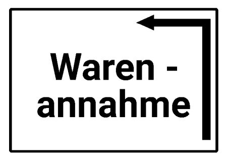 Warenannahme Wegweiser Schild smart schilder selbst gestalten