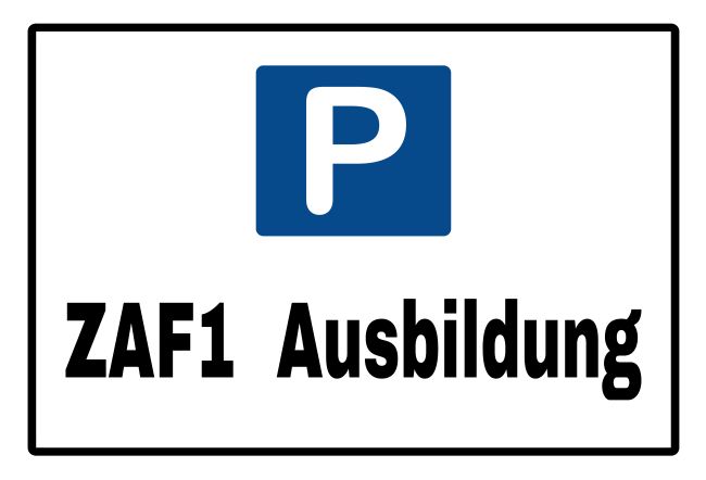 ZAF1 Parken-Verkehr Schild informativ auffallend schilder selbst gestalten