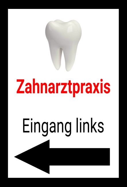 Zahnarztpraxis Wegweiser Schild smart kreativ informativ auffallend schilder selbst gestalten