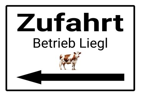 Zufahrt Berieb Liegl Firma Schild smart kreativ schilder selbst gestalten