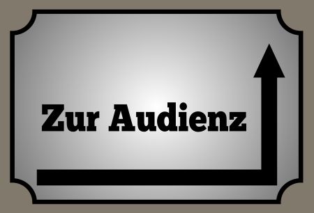 Zur Audienz Wegweiser Schild smart kreativ spritzig lustig schilder selbst gestalten