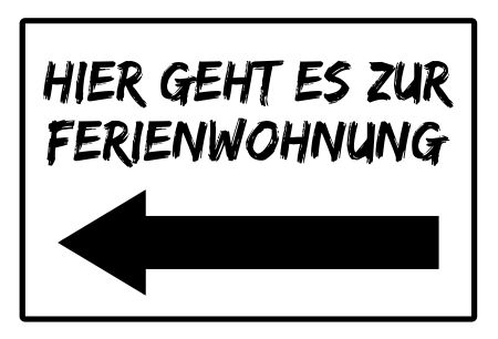 Zur Ferienwohnung Wegweiser Schild informativ auffallend schilder selbst gestalten