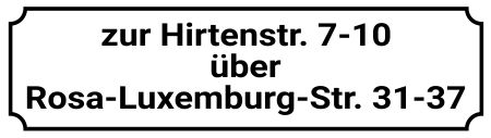 Zur Hirtenstr. 7-10 Strassen-Hausnummern Schild informativ auffallend schilder selbst gestalten