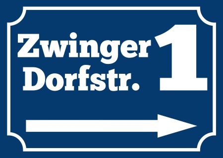 Zwinger / dorfstraße Strassen-Hausnummern Schild kreativ informativ auffallend schilder selbst gestalten