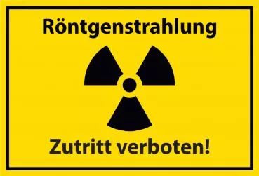 SCHILDER HIMMEL Röntgenstrahlung Zutritt verboten! Schild 