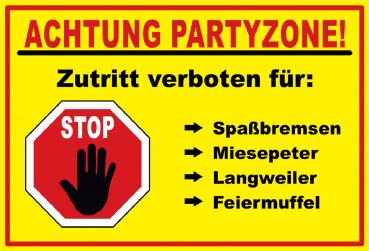 220 Achtung Partyzone Schild Schild
