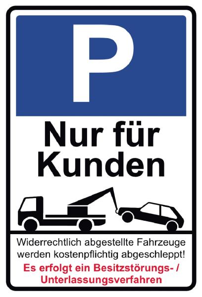 Größen DIN A5 bis DIN A0 Schilder Himmel Parkverbotschild 47 Nur für Kunden 